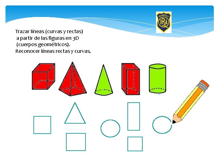 Trazar líneas (curvas y rectas) a partir de las figuras en 3 D (cuerpos