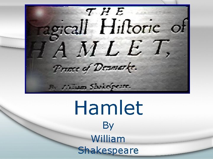 Hamlet By William Shakespeare 