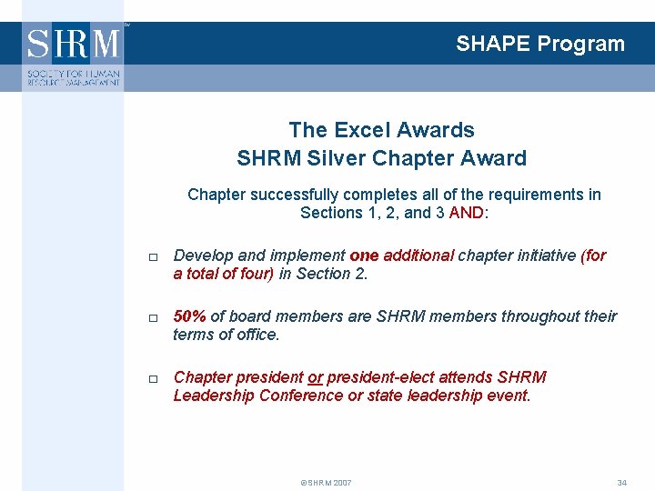SHAPE Program The Excel Awards SHRM Silver Chapter Award Chapter successfully completes all of