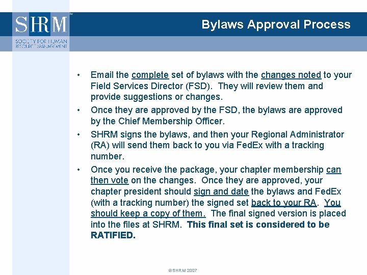 Bylaws Approval Process • • Email the complete set of bylaws with the changes