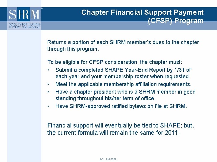 Chapter Financial Support Payment (CFSP) Program Returns a portion of each SHRM member’s dues