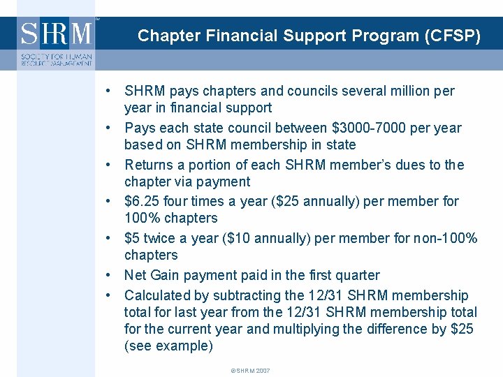 Chapter Financial Support Program (CFSP) • SHRM pays chapters and councils several million per