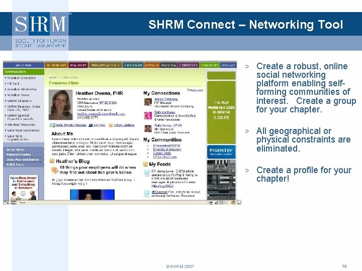 SHRM Connect – Networking Tool > Create a robust, online social networking platform enabling