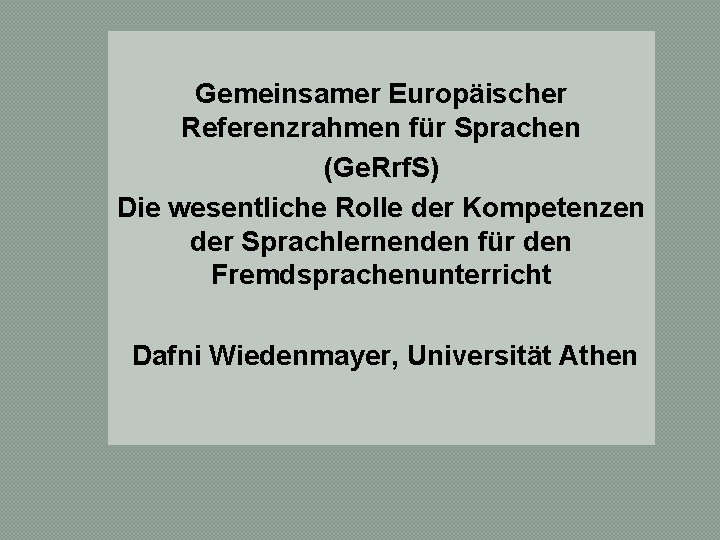 Gemeinsamer Europäischer Referenzrahmen Für Sprachen Gemeinsamer Europischer Referenzrahmen fr Sprachen Ge Rrf S