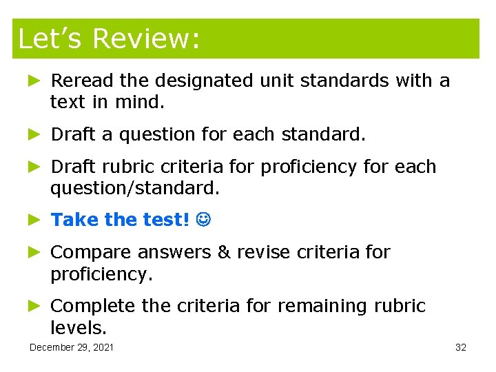 Let’s Review: ► Reread the designated unit standards with a text in mind. ► Let’s Review: ► Reread the designated unit standards with a text in mind. ►