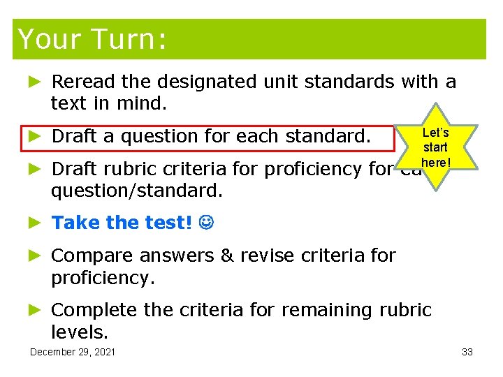 Your Turn: ► Reread the designated unit standards with a text in mind. ► Your Turn: ► Reread the designated unit standards with a text in mind. ►