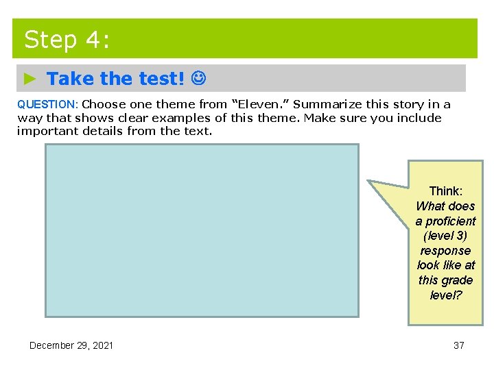 Step 4: ► Take the test! QUESTION: Choose one theme from “Eleven. ” Summarize Step 4: ► Take the test! QUESTION: Choose one theme from “Eleven. ” Summarize