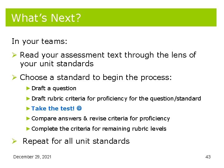 What’s Next? In your teams: Ø Read your assessment text through the lens of What’s Next? In your teams: Ø Read your assessment text through the lens of