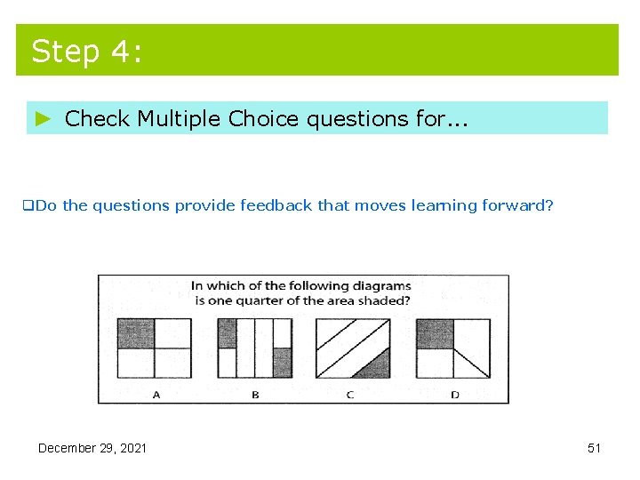 Step 4: ► Check Multiple Choice questions for. . . q. Do the questions Step 4: ► Check Multiple Choice questions for. . . q. Do the questions