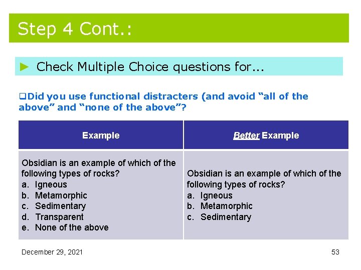 Step 4 Cont. : ► Check Multiple Choice questions for. . . q. Did Step 4 Cont. : ► Check Multiple Choice questions for. . . q. Did