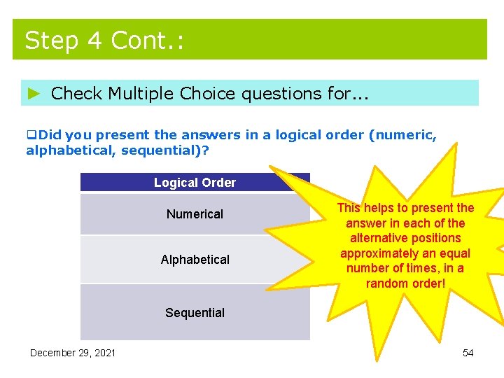 Step 4 Cont. : ► Check Multiple Choice questions for. . . q. Did Step 4 Cont. : ► Check Multiple Choice questions for. . . q. Did