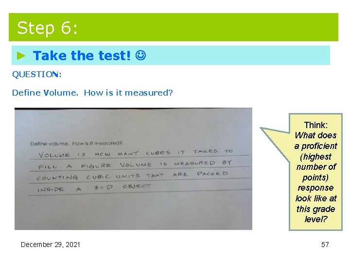 Step 6: ► Take the test! QUESTION: Define Volume. How is it measured? Think: Step 6: ► Take the test! QUESTION: Define Volume. How is it measured? Think: