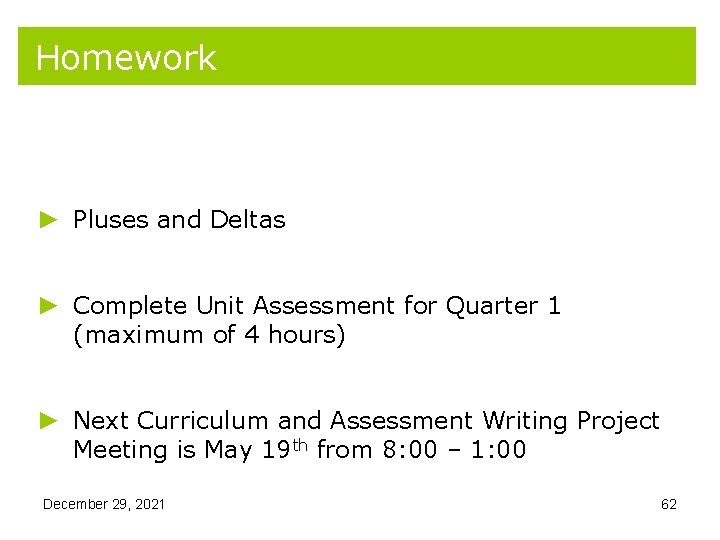Homework ► Pluses and Deltas ► Complete Unit Assessment for Quarter 1 (maximum of Homework ► Pluses and Deltas ► Complete Unit Assessment for Quarter 1 (maximum of