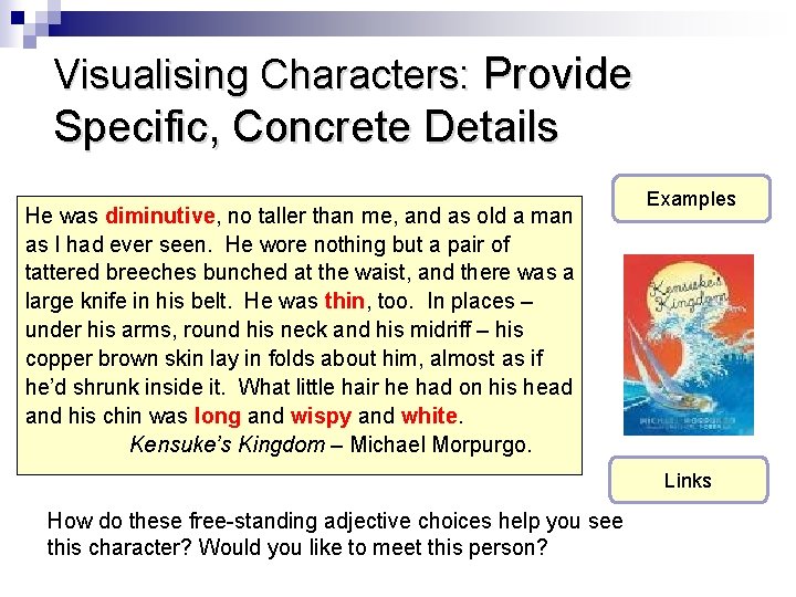 Creating characters in narrative through strong visual detail
