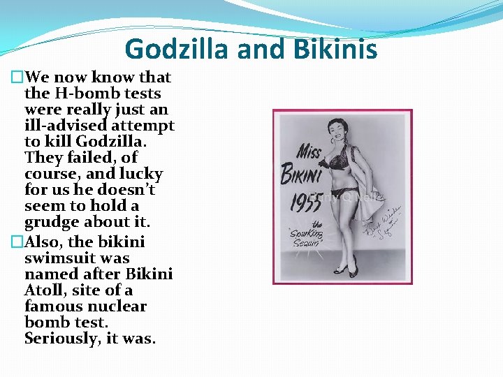 Godzilla and Bikinis �We now know that the H-bomb tests were really just an Godzilla and Bikinis �We now know that the H-bomb tests were really just an