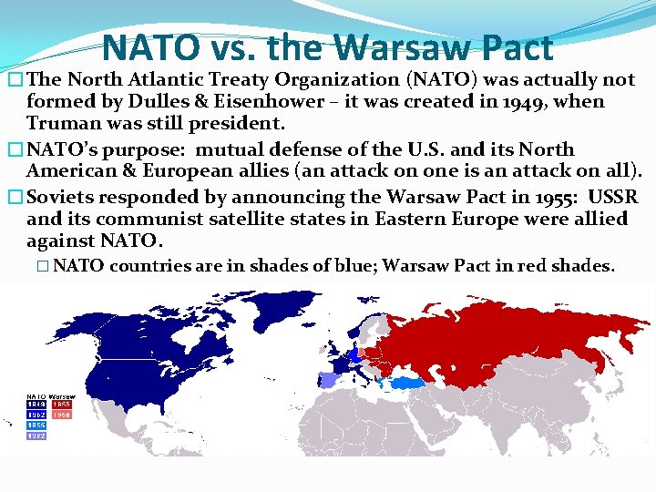NATO vs. the Warsaw Pact �The North Atlantic Treaty Organization (NATO) was actually not NATO vs. the Warsaw Pact �The North Atlantic Treaty Organization (NATO) was actually not