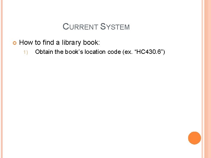 Library Location Codes PROJECT 2 GENERATING USERTAILORED FLOOR MAPS Presented by