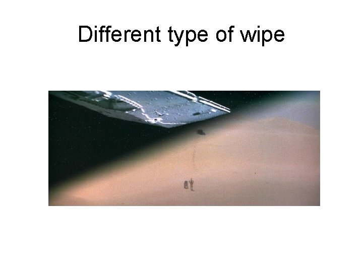 Different type of wipe 