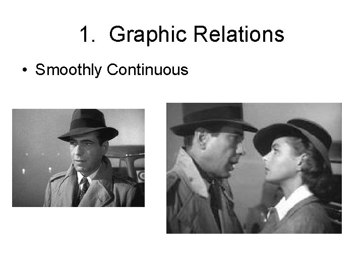 1. Graphic Relations • Smoothly Continuous 