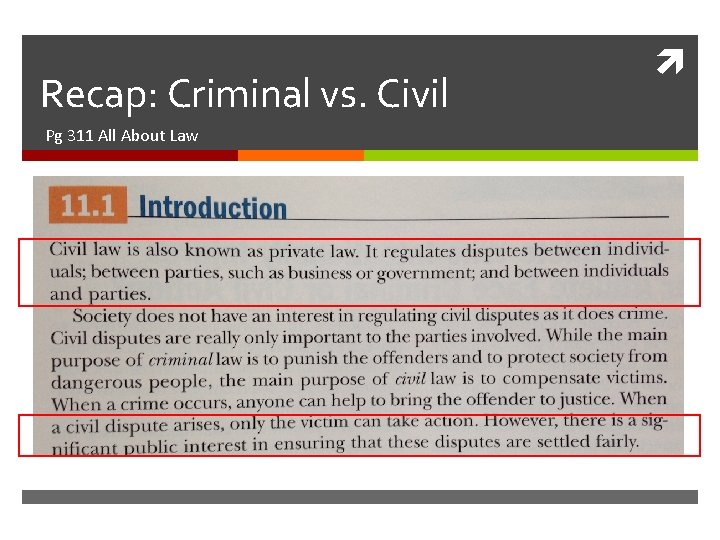 Recap: Criminal vs. Civil Pg 311 All About Law Recap: Criminal vs. Civil Pg 311 All About Law