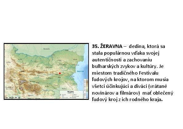 35. ŽERAVNA – dedina, ktorá sa stala populárnou vďaka svojej autentičnosti a zachovaniu bulharských 35. ŽERAVNA – dedina, ktorá sa stala populárnou vďaka svojej autentičnosti a zachovaniu bulharských