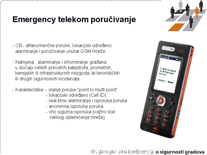 Emergency telekom poručivanje - CB - alfanumeričke poruke, lokacijski određeno alarmiranje i poručivanje unutar