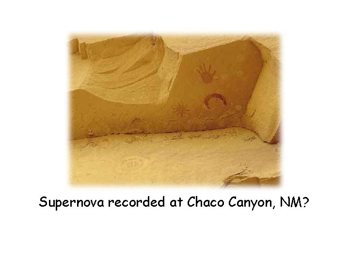 Supernova recorded at Chaco Canyon, NM? 