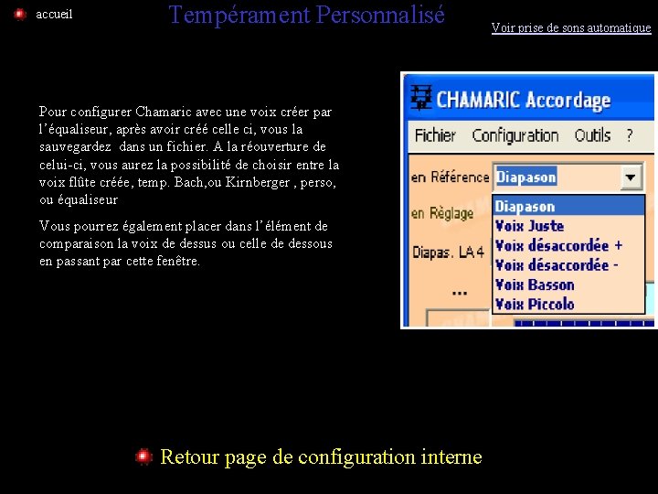 accueil Tempérament Personnalisé Pour configurer Chamaric avec une voix créer par l’équaliseur, après avoir