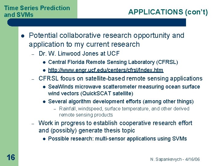 Time Series Prediction and SVMs l Potential collaborative research opportunity and application to my