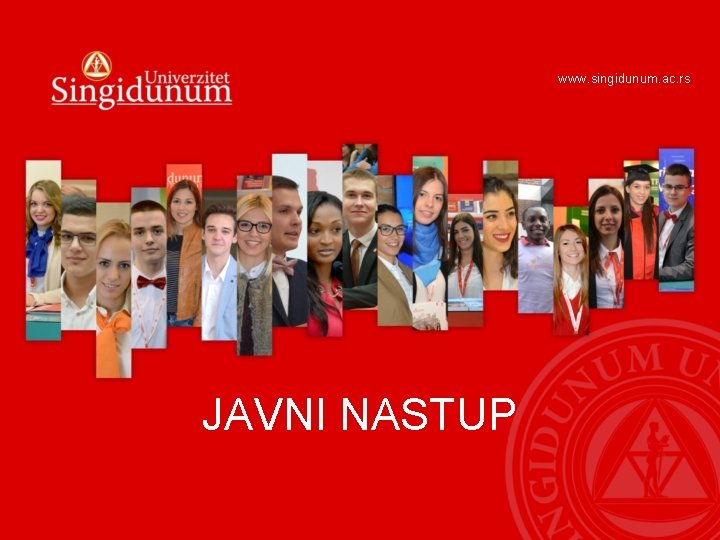 www. singidunum. ac. rs JAVNI NASTUP 