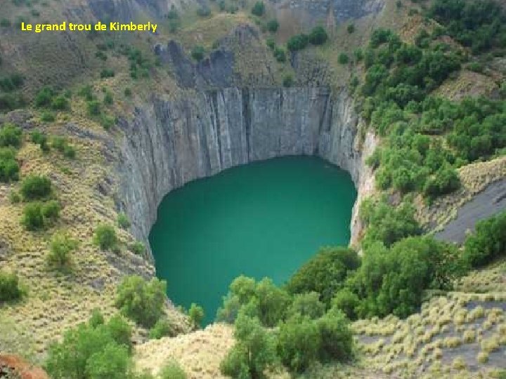 Le grand trou de Kimberly 
