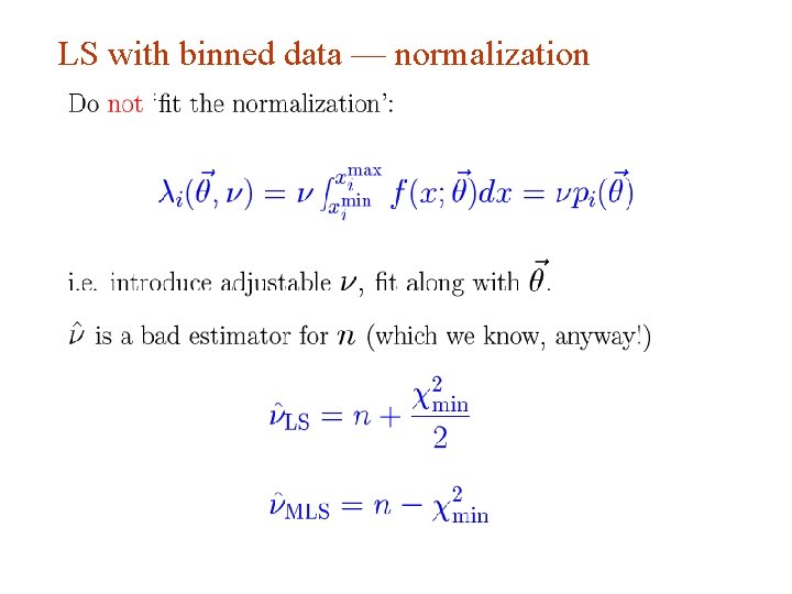 LS with binned data — normalization G. Cowan INFN School of Statistics, Ischia, 7