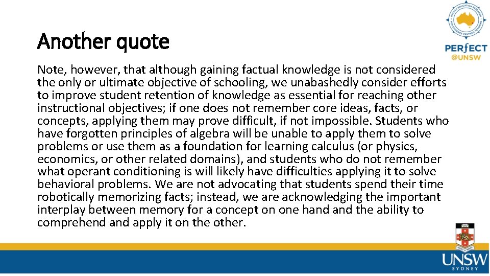 Another quote Note, however, that although gaining factual knowledge is not considered the only Another quote Note, however, that although gaining factual knowledge is not considered the only