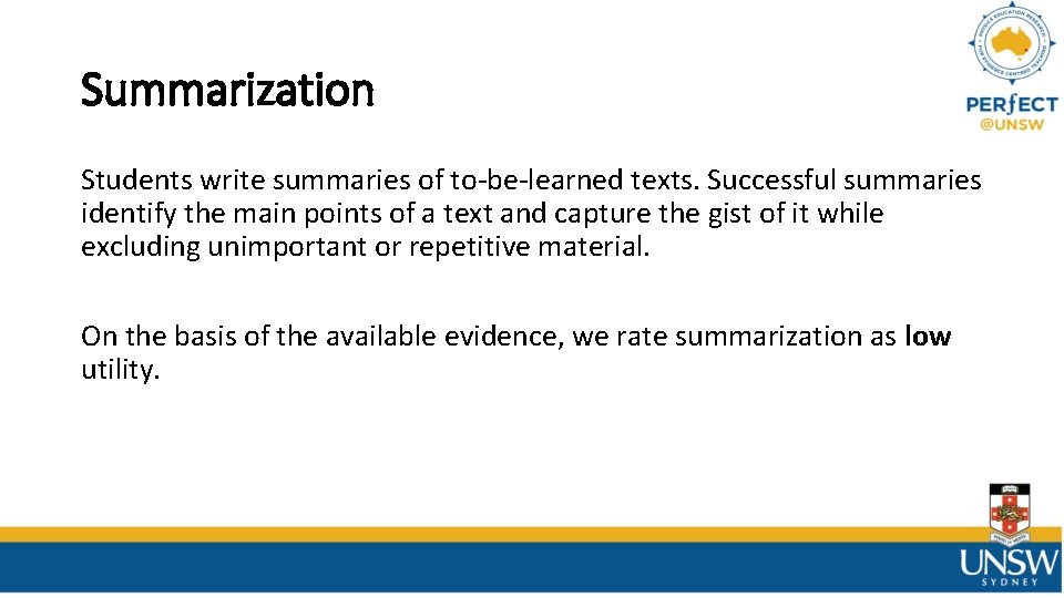 Summarization Students write summaries of to-be-learned texts. Successful summaries identify the main points of Summarization Students write summaries of to-be-learned texts. Successful summaries identify the main points of