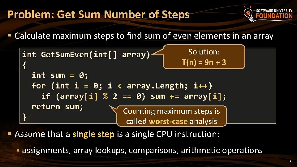 Problem: Get Sum Number of Steps § Calculate maximum steps to find sum of