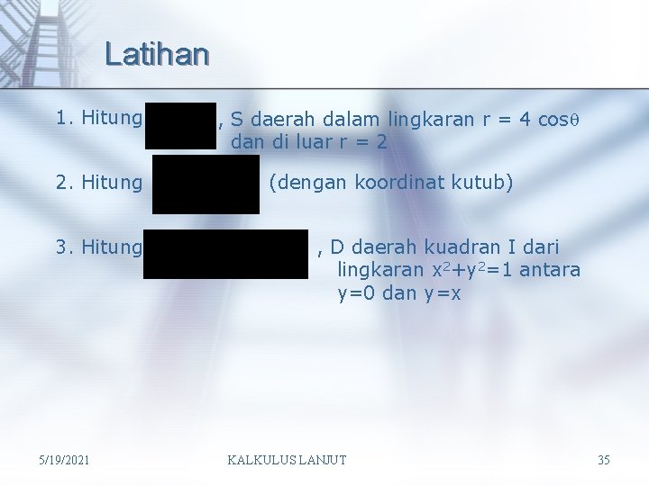 Latihan 1. Hitung 2. Hitung 3. Hitung 5/19/2021 , S daerah dalam lingkaran r