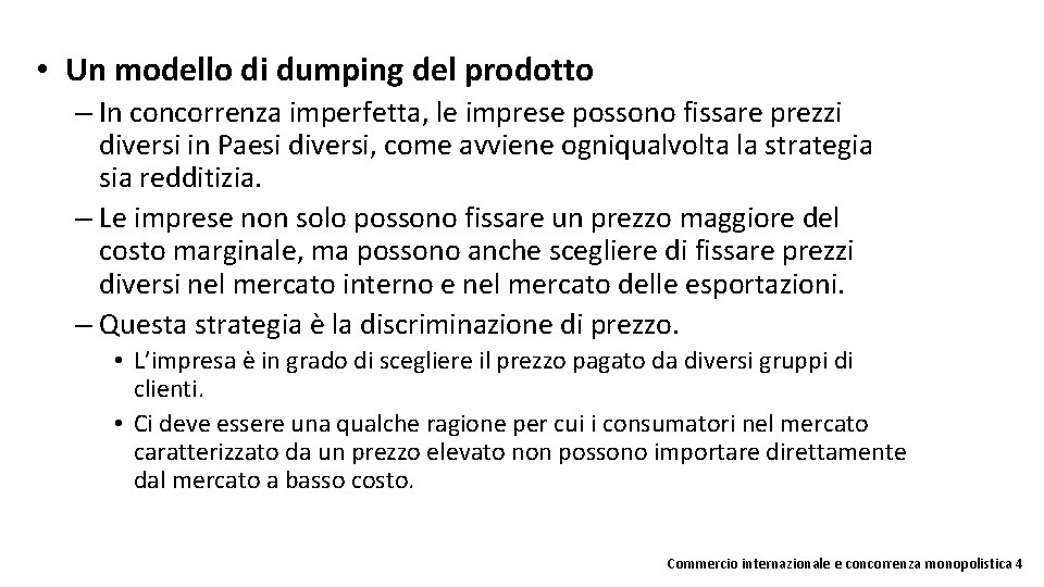  • Un modello di dumping del prodotto – In concorrenza imperfetta, le imprese