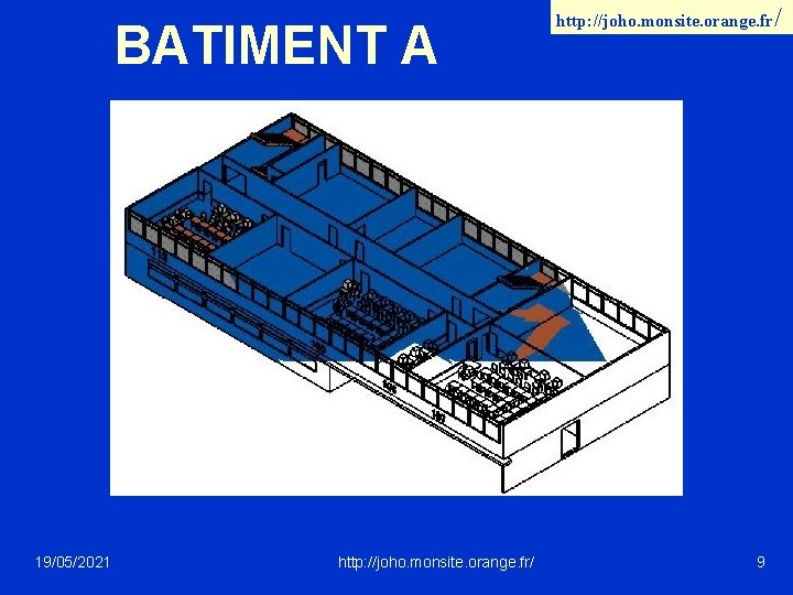 BATIMENT A 19/05/2021 http: //joho. monsite. orange. fr/ 9 