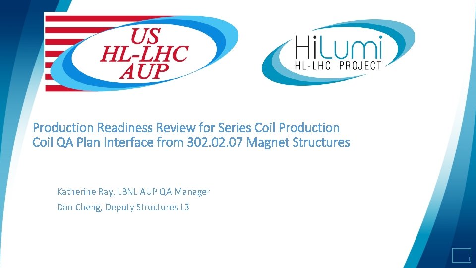 Production Readiness Review for Series Coil Production Coil QA Plan Interface from 302. 07