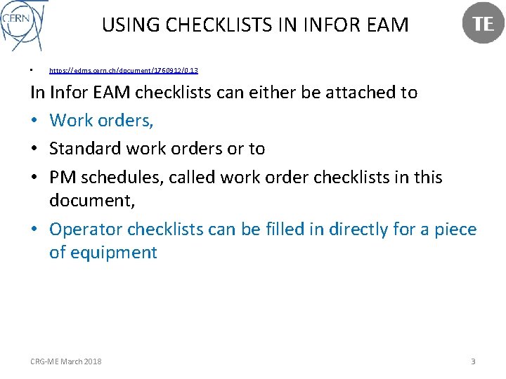 USING CHECKLISTS IN INFOR EAM • https: //edms. cern. ch/document/1760912/0. 13 In Infor EAM