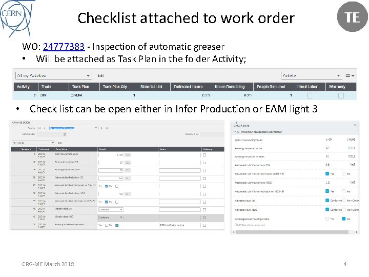 Checklist attached to work order WO: 24777383 - Inspection of automatic greaser • Will