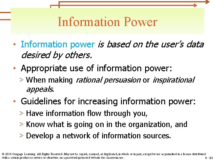 Information Power • Information power is based on the user’s data desired by others.