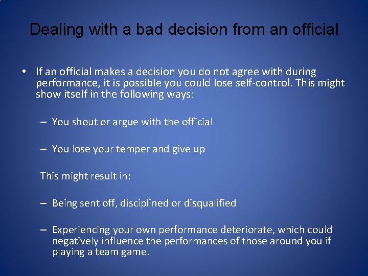 Dealing with a bad decision from an official • If an official makes a Dealing with a bad decision from an official • If an official makes a