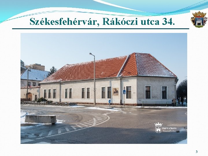 Székesfehérvár, Rákóczi utca 34. 5 