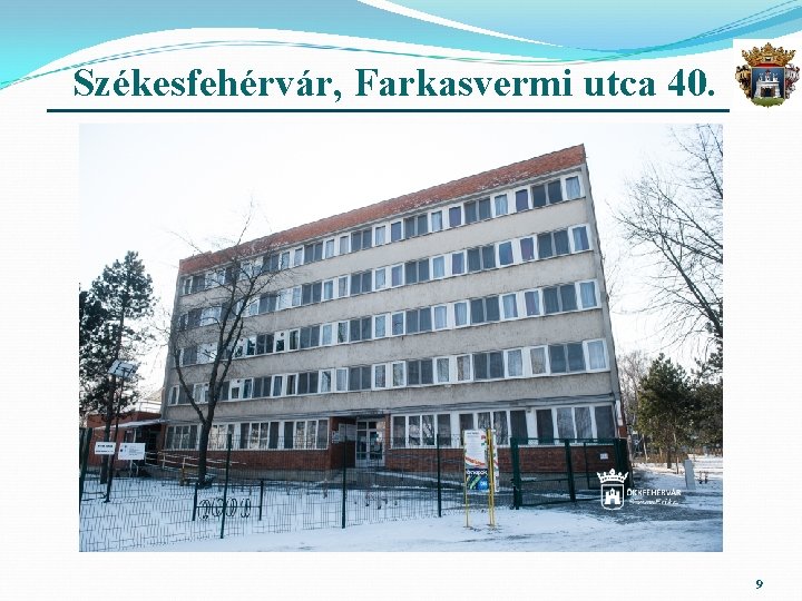 Székesfehérvár, Farkasvermi utca 40. 9 