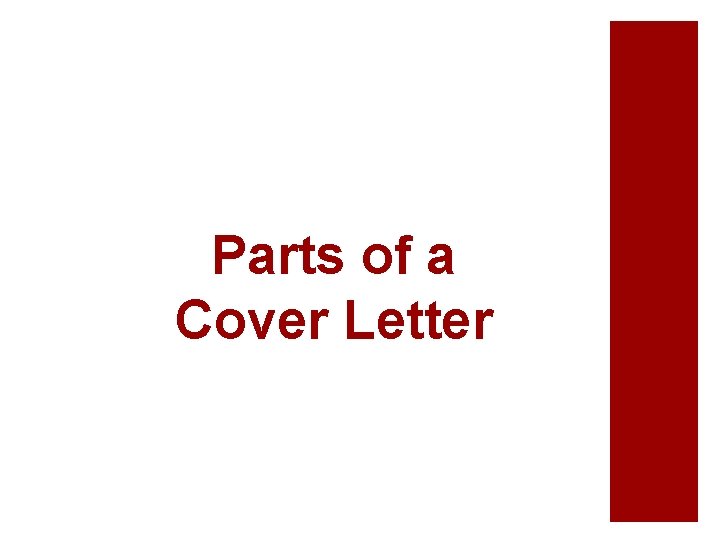 Parts of a Cover Letter 