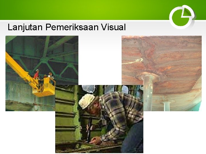 Lanjutan Pemeriksaan Visual 