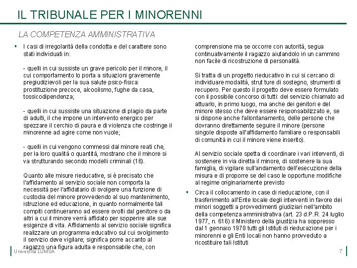 IL TRIBUNALE PER I MINORENNI LA COMPETENZA AMMINISTRATIVA § I casi di irregolarità della