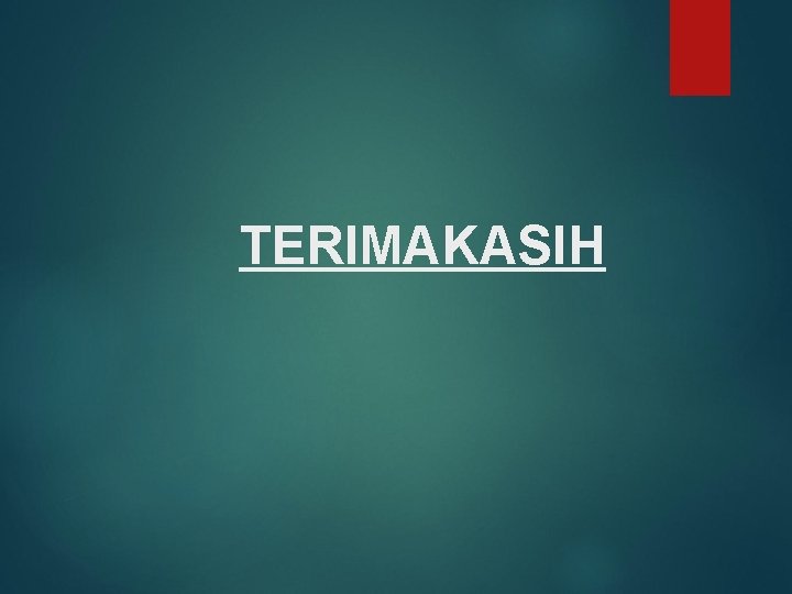 TERIMAKASIH 