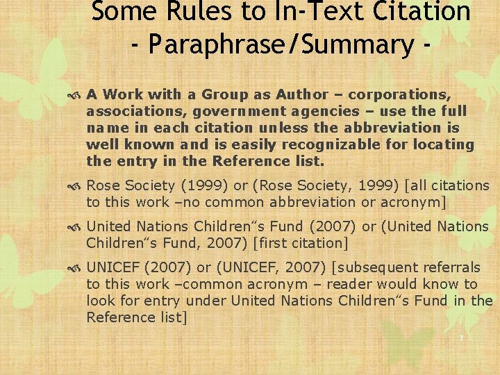 Some Rules to In-Text Citation - Paraphrase/Summary A Work with a Group as Author